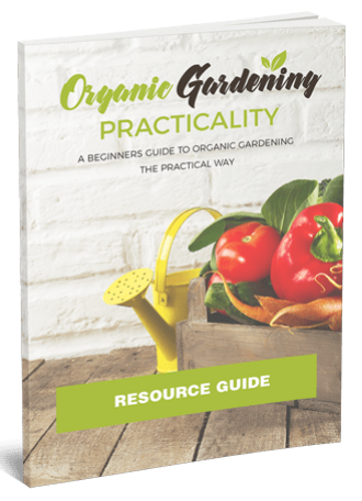 Organic Gardening Practicality: Growing Organic Food For Your Table (eBook)