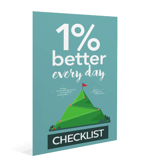 1 Percent Better Every Day: Steps To Continuous Improvement