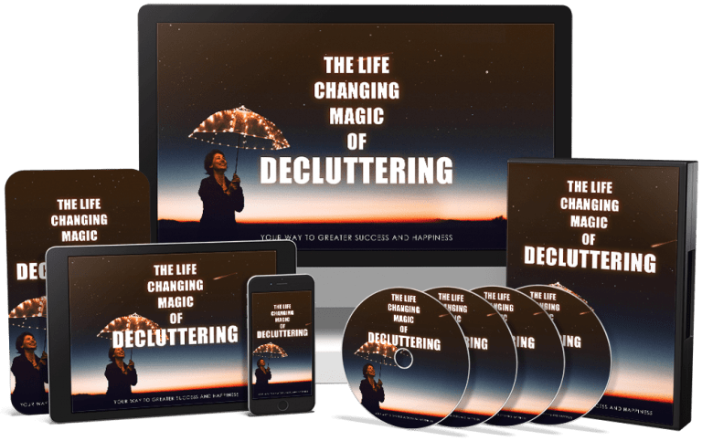 The Life Changing Magic Of Decluttering: Start To Declutter Your Life (Ebook)